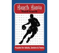 March Mania Word Search Puzzle Book: Fun word searches with easy-to-read print, March Mania, Basketball themed puzzles, 6x9 inches, for gifts, vacation, holidays and leisure time