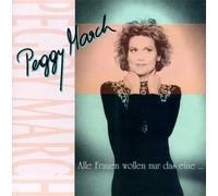 March, Peggy - Women Just Want One Thing