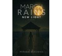 March Rains New Light