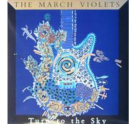 March Violets - Turn to the sky (1986) [VINYL]