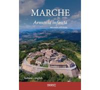 Libri Marinucci Sara - Marche. Armonia Infinita. Ediz. Italiana E Inglese