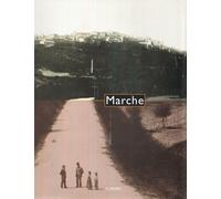 Marche. Ediz. italiana e inglese - Galeazzi Giancarlo