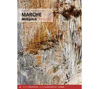 Marche multipitch. Vie classiche e moderne tra San Martino e Teramo