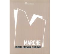 Marche. Musei e paesaggi culturali - [Theta]