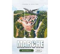 Marche Reiseführer 2026: Erkunden Sie Städte, Strände, Sehenswürdigkeiten und lokale Gerichte in der Region Italien für Erstbesucher, Feinschmecker und Kultursuchende