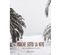 Marche sotto la neve. Ediz. illustrata