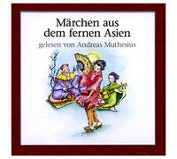 Marchen Aus Dem Fernen Asien - Gelesen Von Andreas Muthesius