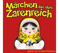 Marchen Aus Dem Zarenreich - Gelesen von Andreas Muthesius