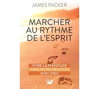 Marcher au rythme de l’Esprit : Vivre la plénitude dans notre relation avec Dieu
