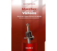 Marcher dans la victoire: Vaincre les 5 types d’ennemi de destinée