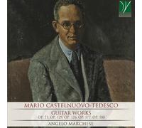 Marchese Angelo - Castelnuovo-tedesco: Guitar Works - Cd