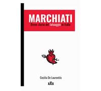 Marchiati. Breve storia del tatuaggio in Italia
