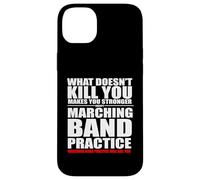 Marching Band Practice Will Get You Custodia per iPhone 14 Plus
