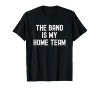 Marching The Band Is My Home Team Mom Dad Maglietta