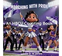Marching with Pride: An HBCU Counting Book