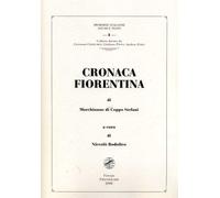 Marchionne di Coppo Stefani. - Cronaca fiorentina.