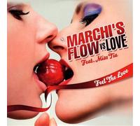 Marchi'S Flow & Love - Feel The Love