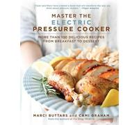 Marci Buttars Cami Graham Master the Electric Pressure Cooker (Copertina rigida)