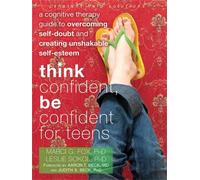 Marci Fox Leslie Sokol Think Confident, Be Confident for Teens (Tascabile)