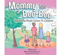 Marci Greenberg Cox Mommy Has a Boo-Boo (Copertina rigida)