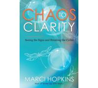 Marci Hopkins Chaos to Clarity (Tascabile)