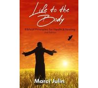 Marci Julin Life to the Body (Tascabile)