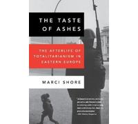 Marci Shore The Taste of Ashes (Tascabile)