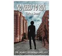 Marci Tilghman-Bryant No Need to Run "Take a Stand" (Tascabile)