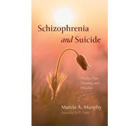 Marcia A Murphy Schizophrenia and Suicide (Copertina rigida)