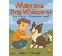 Marcia Ashworth Max the Dog Whisperer (Tascabile)