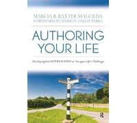 Marcia B. Baxter Magolda Authoring Your Life (Tascabile)