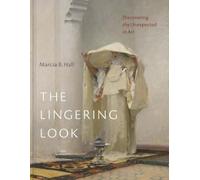 Marcia B. Hall The Lingering Look (Copertina rigida)