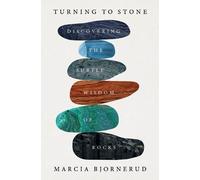 Marcia Bjornerud Turning to Stone (Copertina rigida)