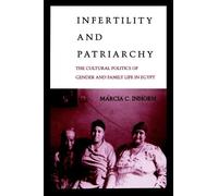 Marcia C. Inhorn Infertility and Patriarchy (Tascabile)
