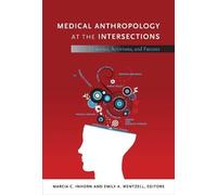Marcia C. Inhorn Medical Anthropology at the Intersections (Tascabile)