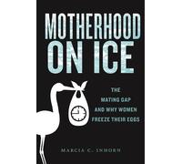 Marcia C. Inhorn Motherhood on Ice (Tascabile)
