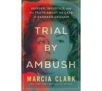 Marcia Clark Trial by Ambush (Copertina rigida)