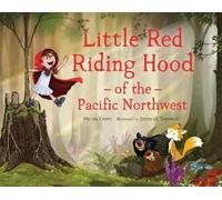 Marcia Crews Little Red Riding Hood of the Pacific Northwest (Copertina rigida)