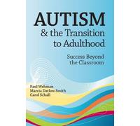 Marcia Datlow Smith Carol Schall Pau Autism and the Transition to A (Tascabile)