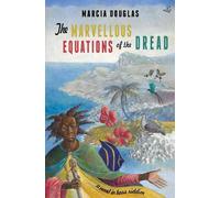 Marcia Douglas The Marvellous Equations of the Dread (Tascabile)