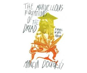 Marcia Douglas The Marvellous Equations of the Dread (Tascabile)
