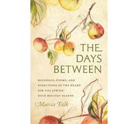 Marcia Falk The Days Between (Copertina rigida)