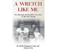 Marcia Fritz Heidi Cuda A Wretch Like Me (Tascabile)