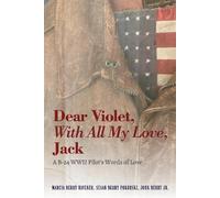 Marcia Havener Susan Pokorski John B Dear Violet, With all my Love, (Tascabile)