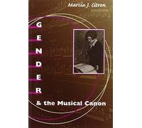 Marcia J. Citron Gender and the Musical Canon (Tascabile)