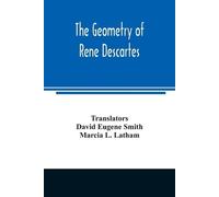 Marcia L Latham The geometry of Rene Descartes (Tascabile)