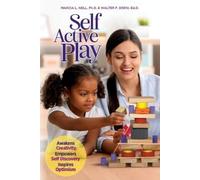 Marcia L Nell Walter F Drew Ed D Self Active Play (Tascabile)