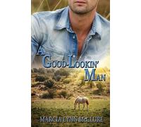 Marcia Lynn McClure A Good-Lookin' Man (Tascabile)