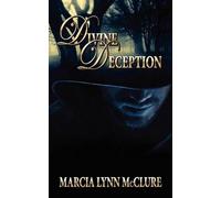 Marcia Lynn McClure Divine Deception (Tascabile)