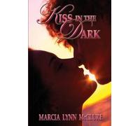 Marcia Lynn McClure Kiss in the Dark (Tascabile)